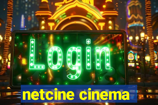 netcine cinema